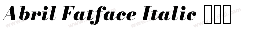 Abril Fatface Italic字体转换